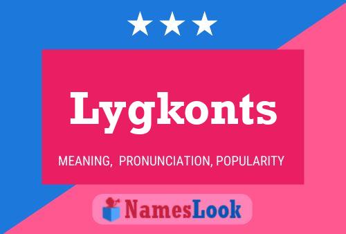 Lygkonts Name Poster