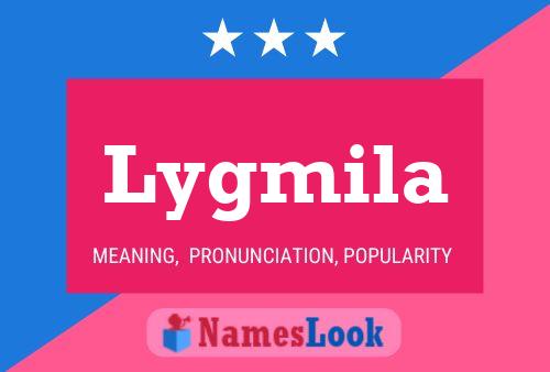 Lygmila Name Poster