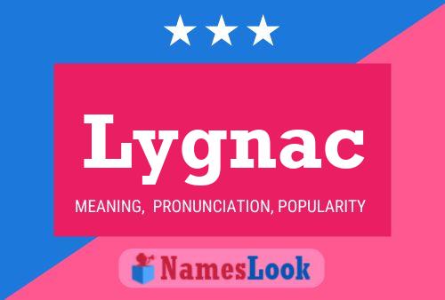 Lygnac Name Poster