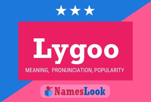 Lygoo Name Poster