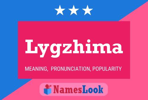 Lygzhima Name Poster