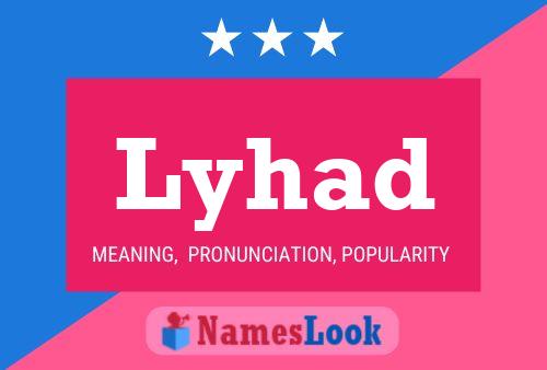 Lyhad Name Poster