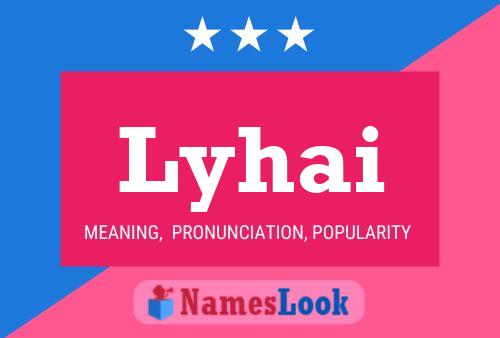 Lyhai Name Poster