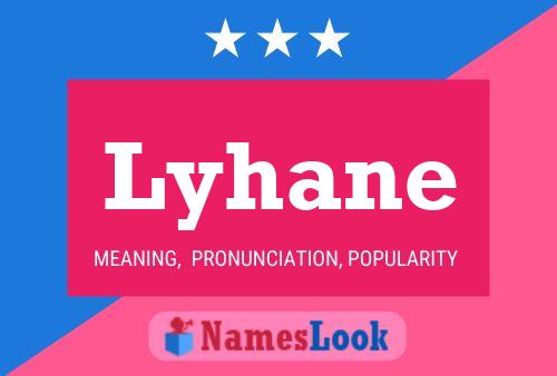 Lyhane Name Poster