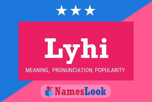 Lyhi Name Poster