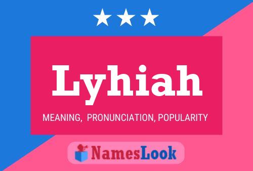 Lyhiah Name Poster