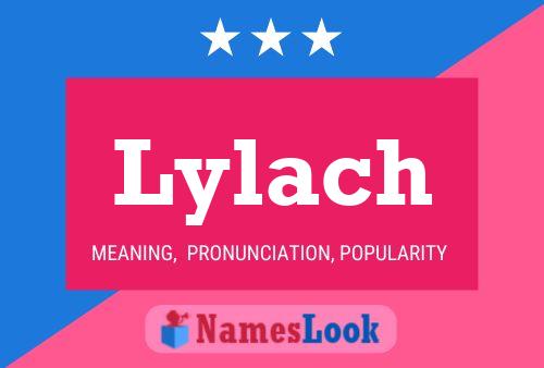 Lylach Name Poster