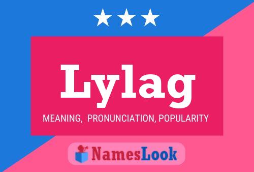 Lylag Name Poster