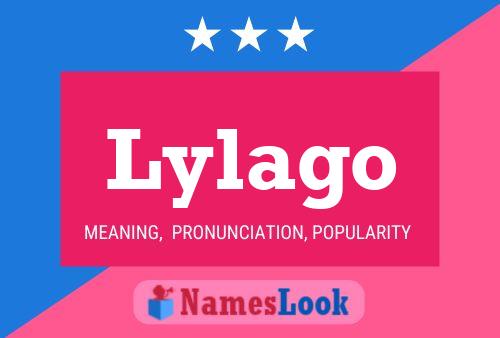 Lylago Name Poster