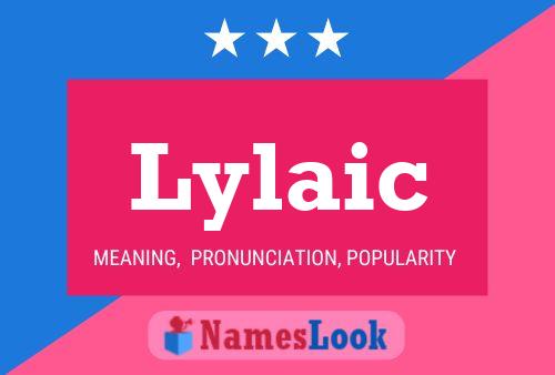 Lylaic Name Poster