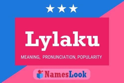 Lylaku Name Poster