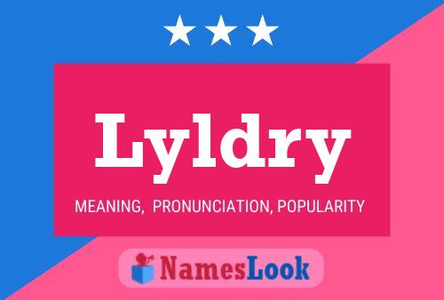 Lyldry Name Poster