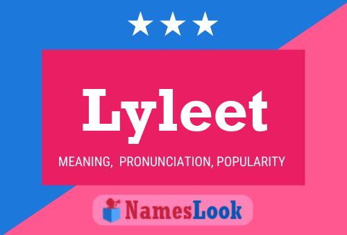 Lyleet Name Poster