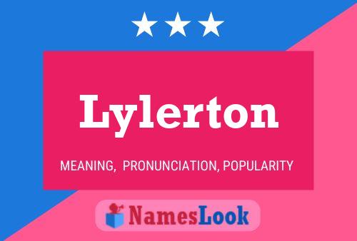 Lylerton Name Poster