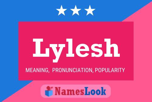 Lylesh Name Poster