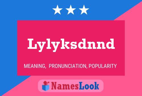 Lylyksdnnd Name Poster