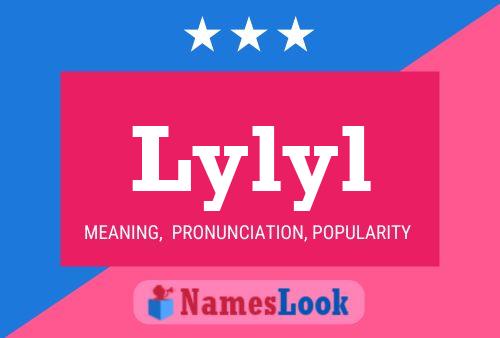 Lylyl Name Poster