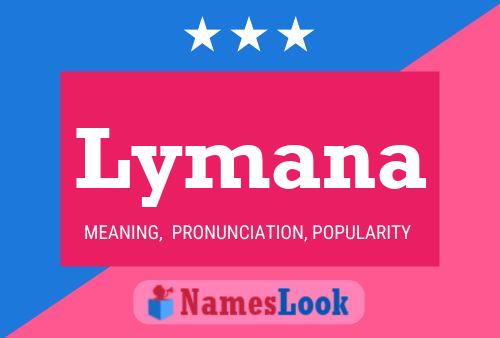 Lymana Name Poster