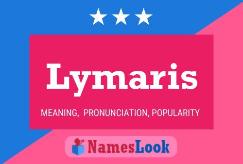 Lymaris Name Poster