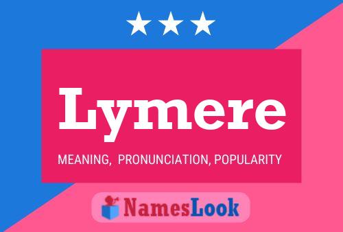 Lymere Name Poster