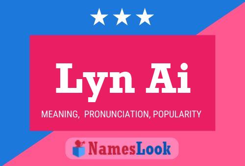 Lyn Ai Name Poster