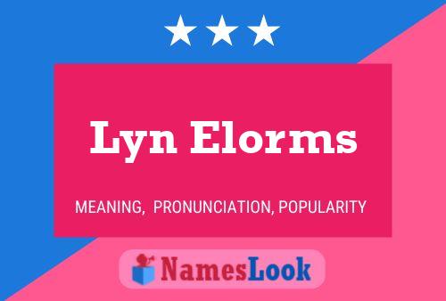 Lyn Elorms Name Poster