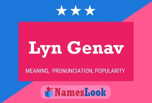 Lyn Genav Name Poster