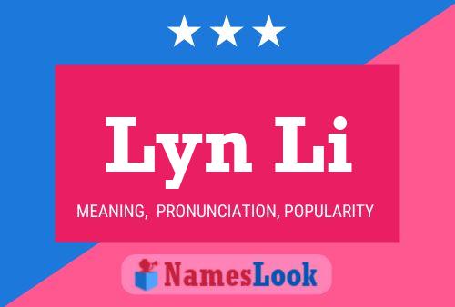 Lyn Li Name Poster