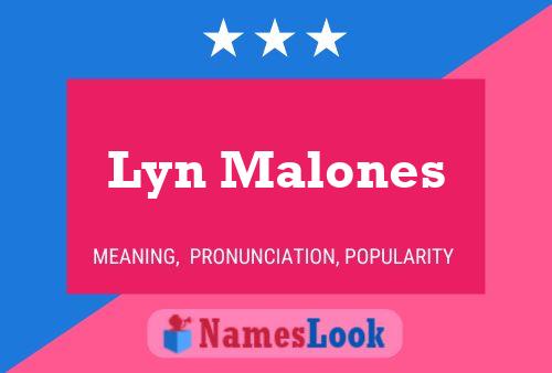 Lyn Malones Name Poster