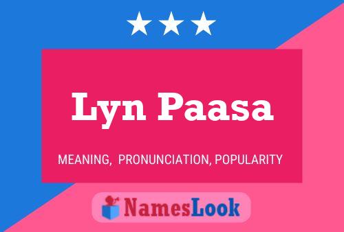 Lyn Paasa Name Poster