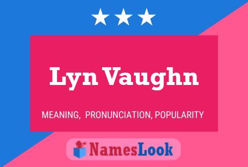 Lyn Vaughn Name Poster