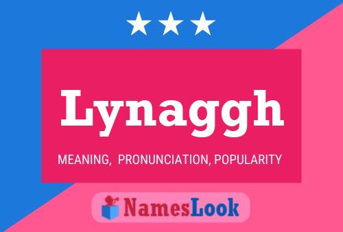 Lynaggh Name Poster