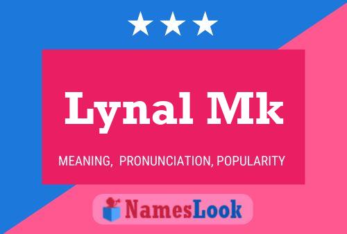 Lynal Mk Name Poster