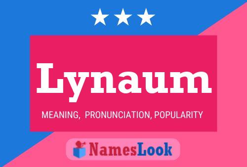 Lynaum Name Poster