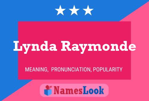 Lynda Raymonde Name Poster