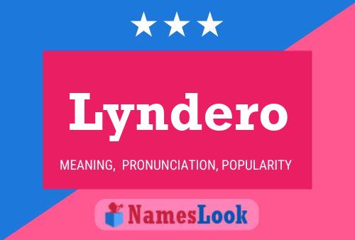 Lyndero Name Poster