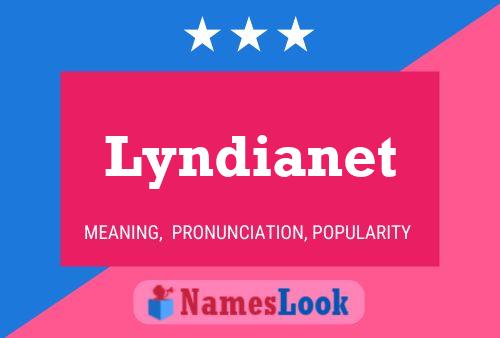 Lyndianet Name Poster