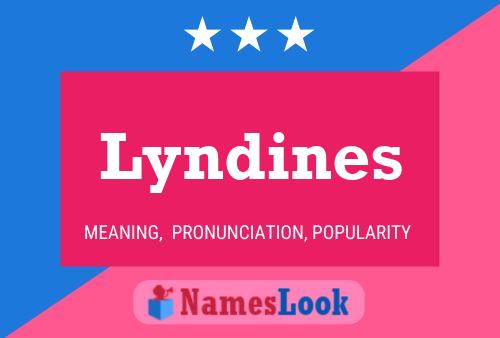 Lyndines Name Poster