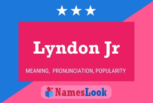 Lyndon Jr Name Poster