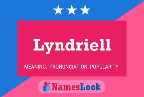 Lyndriell Name Poster