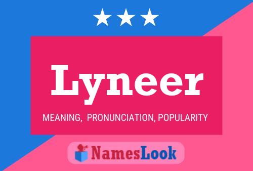 Lyneer Name Poster