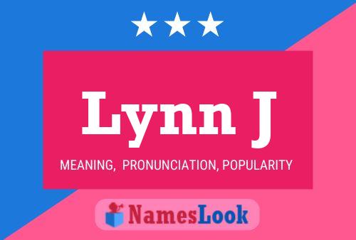 Lynn J Name Poster