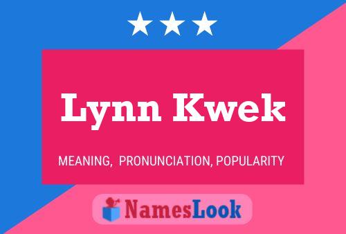 Lynn Kwek Name Poster