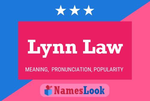 Lynn Law Name Poster