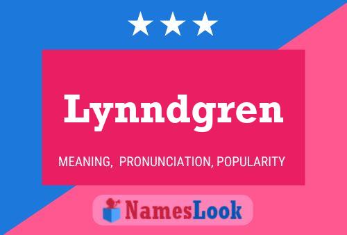 Lynndgren Name Poster