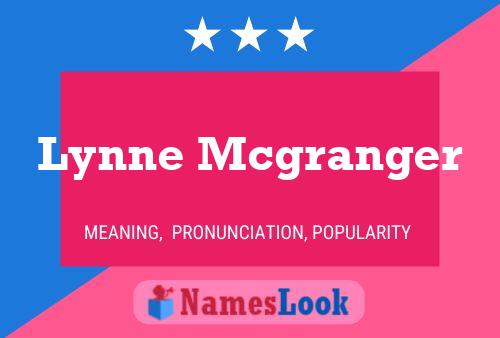 Lynne Mcgranger Name Poster