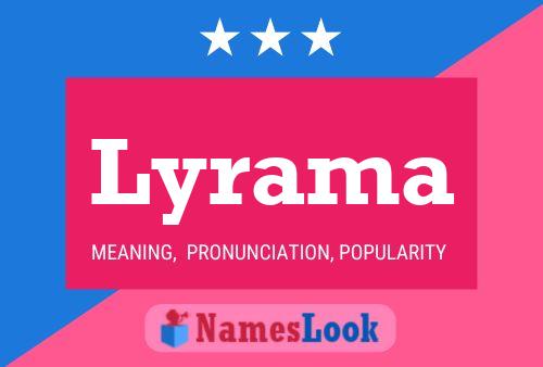 Lyrama Name Poster