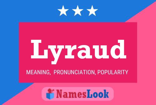 Lyraud Name Poster