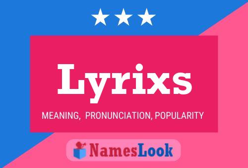 Lyrixs Name Poster