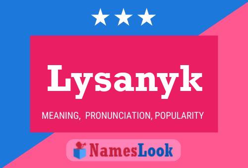 Lysanyk Name Poster